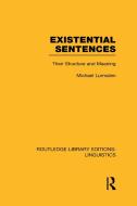 Existential Sentences (Rle Linguistics B: Grammar): Their Structure and Meaning di Michael Lumsden edito da ROUTLEDGE