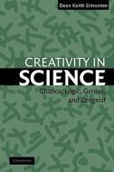 Creativity in Science di Dean Keith Simonton edito da Cambridge University Press