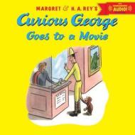 Curious George Goes to a Movie di H. A. Rey, Margret Rey edito da HOUGHTON MIFFLIN