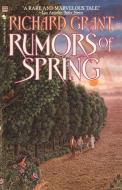 Rumors of Spring di Richard Grant edito da Spectra
