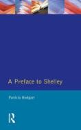 A Preface to Shelley di P. Hodgart edito da Taylor & Francis Ltd