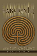 Labyrinth di David Bloom edito da iUniverse