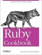 Ruby Cookbook di Lucas Carlson, Leonard Richardson edito da O\'reilly Media, Inc, Usa