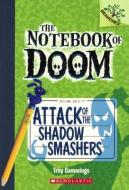 Attack of the Shadow Smashers di Troy Cummings edito da TURTLEBACK BOOKS