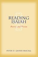 Reading Isaiah: Poetry and Vision di Peter D. Quinn-Miscall edito da WESTMINSTER PR
