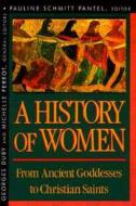History of Women in the West, Volume I: From Ancient Goddess edito da Harvard University Press