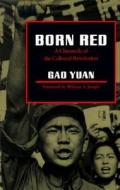 Born Red di Yuan Gao edito da Stanford University Press