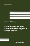 Combinatorics and Commutative Algebra di Richard P. Stanley edito da Birkhäuser Boston