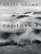 California: With Classic California Writings di Ansel Adams edito da Ansel Adams