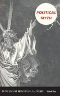Political Myth di Roland Boer edito da Duke University Press