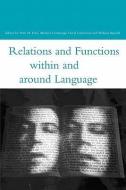 Relations and Functions Within and Around Language di Michael Cummings, William Spruiell, David Dr Lockwood edito da CONTINNUUM 3PL