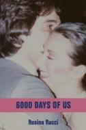 6000 Days of Us di Rosina Rucci edito da Skillbites LLC