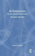 Re-Thinking Men di Anthony Synnott edito da Taylor & Francis Ltd
