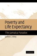 Poverty and Life Expectancy di James C. Riley edito da Cambridge University Press