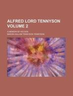 Alfred Lord Tennyson, A Memoir di Unknown Author edito da Rarebooksclub.com