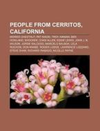 People From Cerritos, California: Morris di Books Llc edito da Books LLC, Wiki Series
