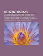 German Russians: Catherine Ii Of Russia, di Books Llc edito da Books LLC, Wiki Series