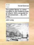 The Golden Fleece di John Long edito da Gale Ecco, Print Editions