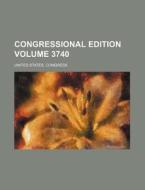 Congressional Edition Volume 3740 di United States Congress edito da Rarebooksclub.com