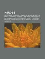 Heroes: Personaggi Di Heroes, Stagioni D di Fonte Wikipedia edito da Books LLC, Wiki Series