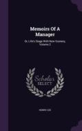 Memoirs Of A Manager di Henry Lee edito da Palala Press