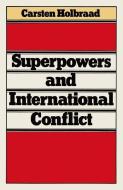 Superpowers and International Conflict di Carsten Holbraad edito da Palgrave Macmillan