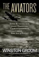 The Aviators di Winston Groom edito da National Geographic Society