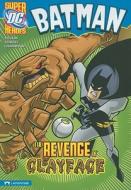 Batman the Revenge of Clayface di Eric Stevens edito da STONE ARCH BOOKS