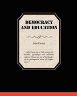 Democracy and Education di John Dewey edito da Book Jungle