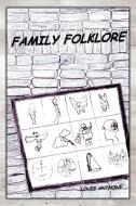 Family Folklore di Louis Anthony edito da AuthorHouse