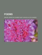 Poems di Samuel Barstow Sumner edito da General Books Llc