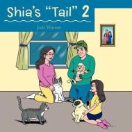 Shia's "Tail" 2 di Jodi Warner edito da Inspiring Voices