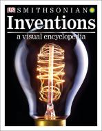 Inventions: A Visual Encyclopedia di Dk edito da DK PUB