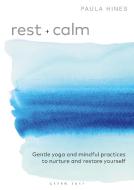 REST AND CALM di HINES PAULA edito da A&C BLACK