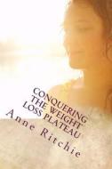 Conquering the Weight Loss Plateau di Anne Ritchie edito da Createspace