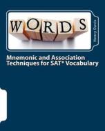 Mnemonic and Association Techniques for SAT Vocabulary di Henry Davis edito da Createspace
