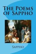 The Poems of Sappho di Sappho edito da Createspace