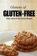 Easy Gluten-Free Cookie Recipes di Georgia Lee edito da Createspace