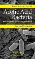 Acetic Acid Bacteria edito da Taylor & Francis Inc
