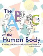 The ABCs of the Human Body di Romel Wrenn edito da BOOKBABY