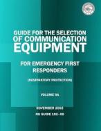 Guide for the Selection of Personal Protective Equipment from Emergency First Responders di Charlotte H. Lattin, John a. Barrett, Dr Alim a. Fatah edito da Createspace