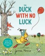 The Duck With No Luck di Gemma Merino edito da Pan Macmillan