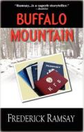Buffalo Mountain: An Ike Schwartz Mystery di Frederick Ramsay edito da Poisoned Pen Press