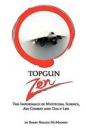 Top Gun Zen di #Mcmahon,  Barry Kaigen edito da Media Creations Inc