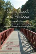 Storm Clouds and Rainbows di Louise Linnemeier Jones edito da EBER & WEIN PUB