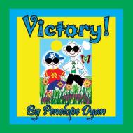 Victory! di Penelope Dyan edito da Bellissima Publishing LLC
