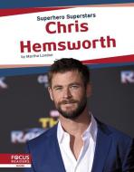 Chris Hemsworth di Martha London edito da FOCUS READERS