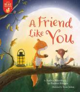A Friend Like You di Andrea Schomburg, Barbara Rottgen edito da TIGER TALES