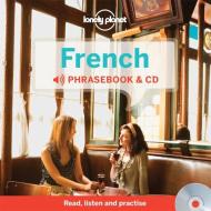 Lonely Planet French Phrasebook And Audio Cd di Lonely Planet edito da Lonely Planet Publications Ltd