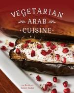 Vegetarian Arab Cooking di Ruth Salem Sader edito da Whitecap Books